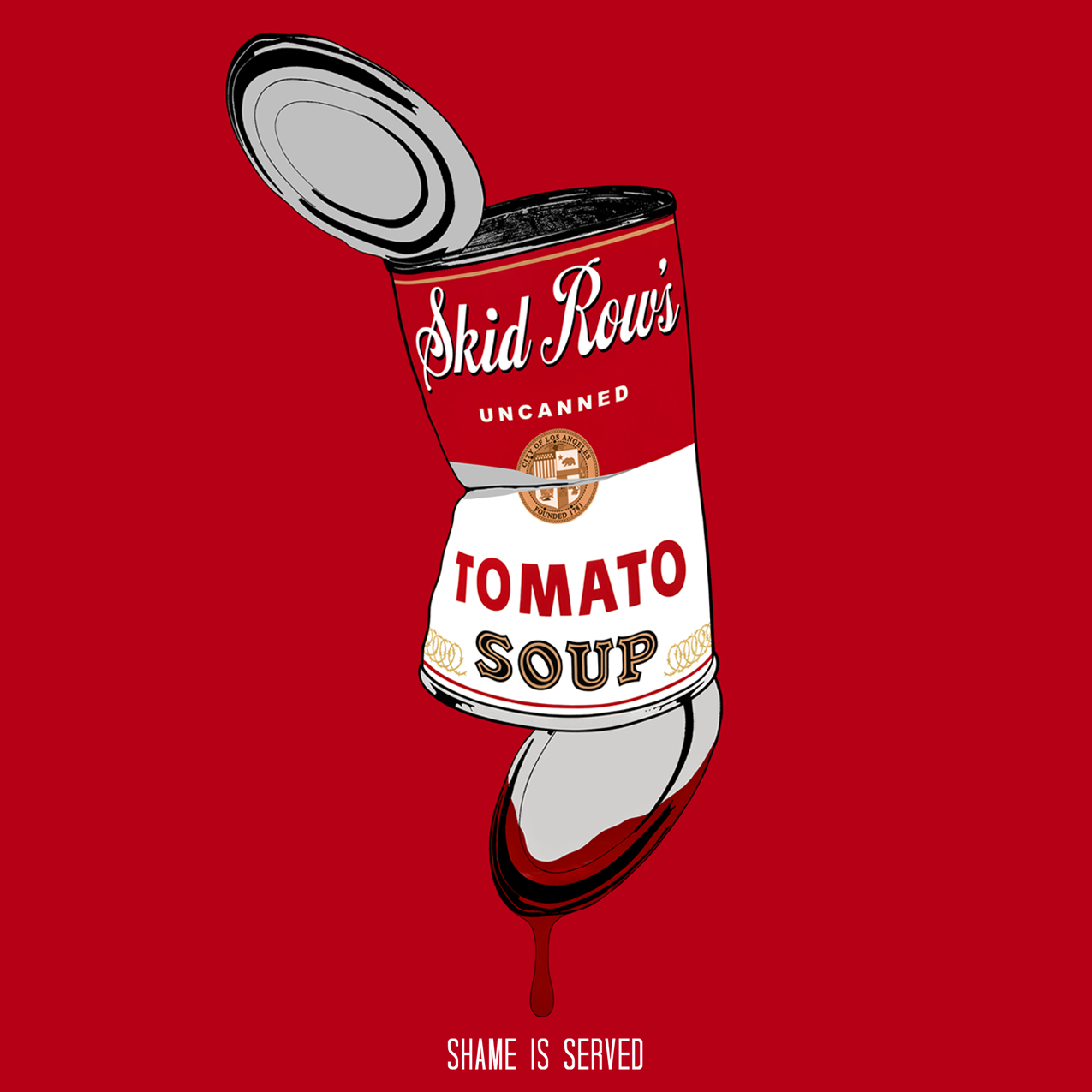 TOMATO SOUP IN SKID ROW