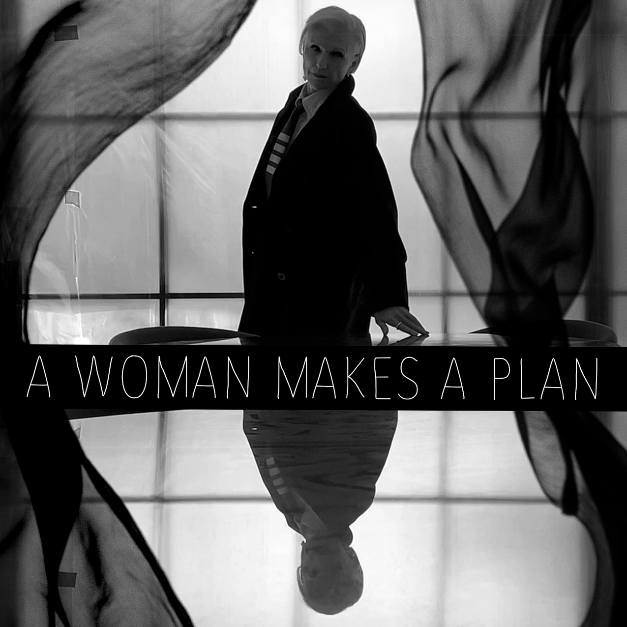 A WOMAN MAKES A PLAN